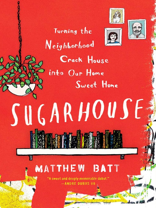 Title details for Sugarhouse by Matthew Batt - Wait list